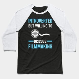 Introverted Filmmaking Filmmaker Film Making Baseball T-Shirt